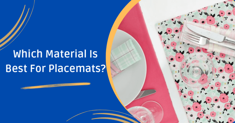 Which material is best for placemats?