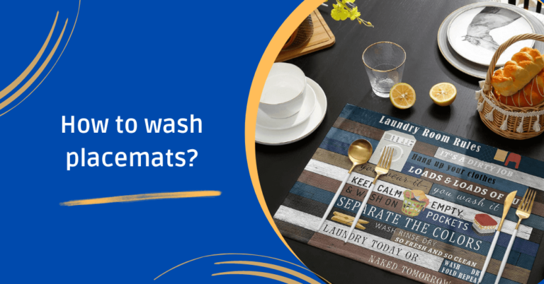 Do you wash placemats?